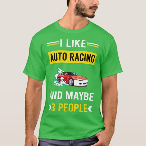 3 People Auto Racing Automotive Autosport T_Shirt