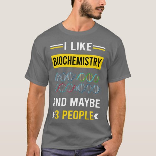 3 People Biochemistry Biochemist T_Shirt