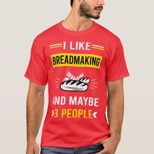 3 People Breadmaking Bread Making T_Shirt