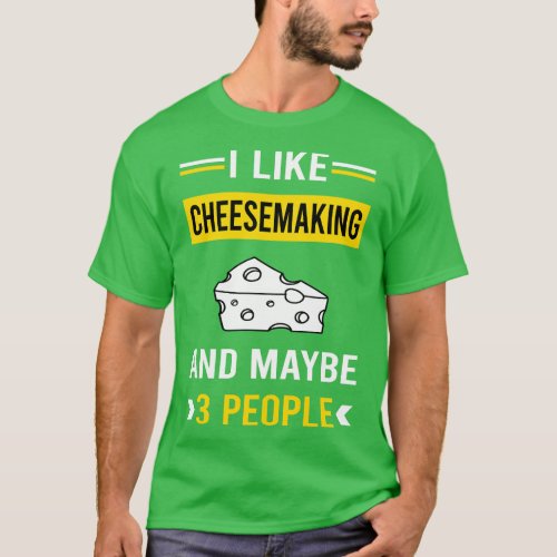 3 People Cheesemaking Cheesemaker Cheese Making T_Shirt