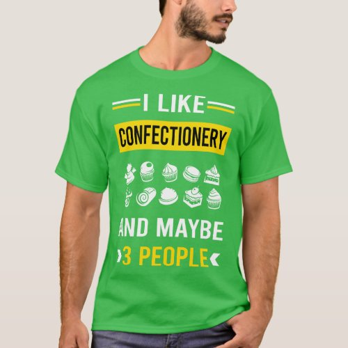 3 People Confectionery Confectioner T_Shirt