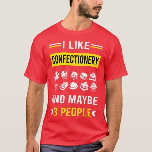 3 People Confectionery Confectioner T_Shirt