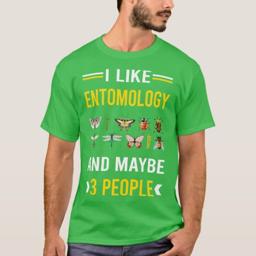 3 People Entomology Entomologist Insect Insects Bu T_Shirt