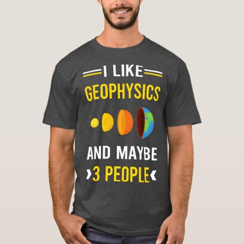 3 People Geophysics Geophysicist T_Shirt