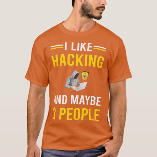 3 People Hacking Hack Hacker T_Shirt