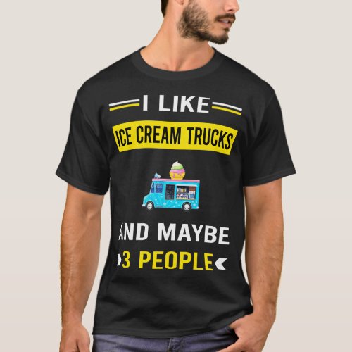 3 People Ice Cream Truck Trucks T_Shirt