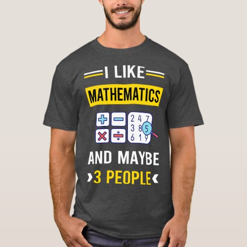 3 People Mathematics Math Maths T_Shirt