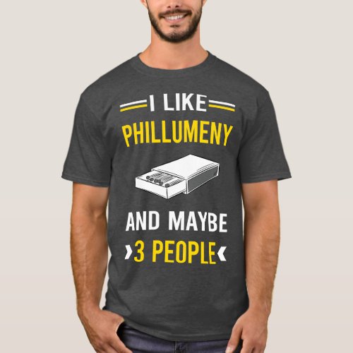 3 People Phillumeny Phillumenism Matchbox Matchbox T_Shirt