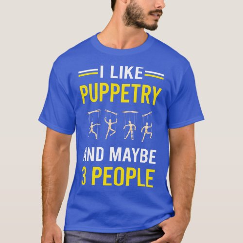 3 People Puppetry Puppet Puppets T_Shirt