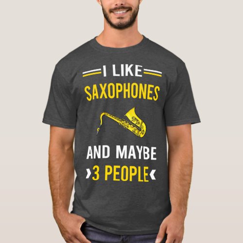 3 People Saxophone Saxophonist T_Shirt