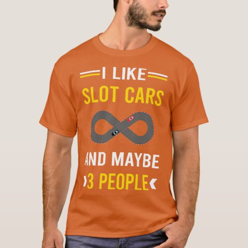 3 People Slot s  SlotSlotcars T_Shirt