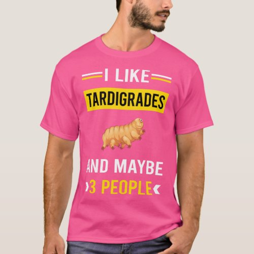 3 People Tardigrade Tardigrades Tardigrada Water B T_Shirt