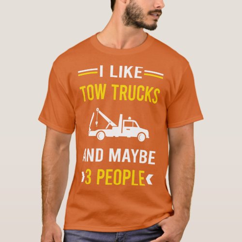 3 People Tow Truck Trucks T_Shirt