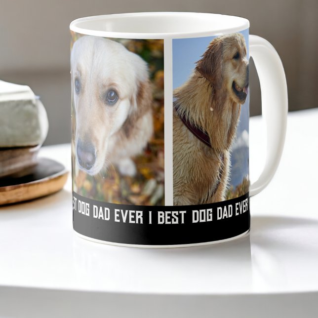3 Photo Best Dog Dad Ever Coffee Mug (3 Photo Best Dog Dad Ever Coffee Mug from Ricaso. Add own photos & text. Great Father's day gift )