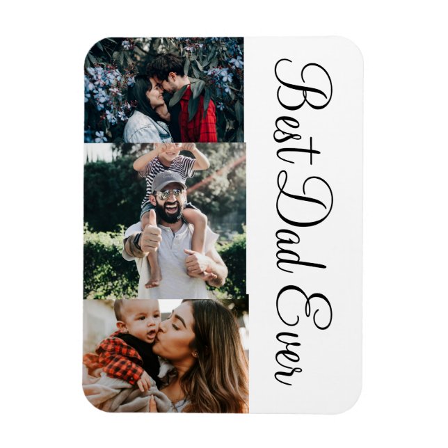 3 Photo Collage Best Dad Ever Magnet (Vertical)