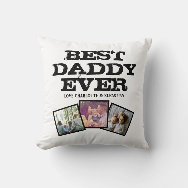 3 Photo Collage Best Daddy Ever Personalized Throw Pillow (Front)
