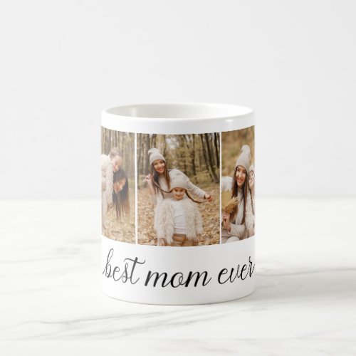 3 Photo Collage Best Ever Mom Coffee Mug