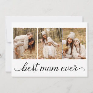 3 Photo Collage Best Mom Ever Card