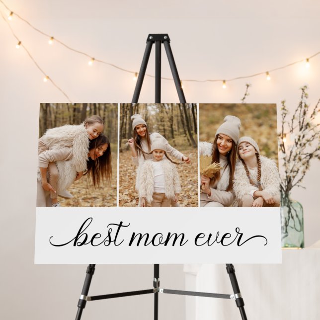 3 Photo Collage Best Mom Ever  Foam Board (In Situ (Stand))