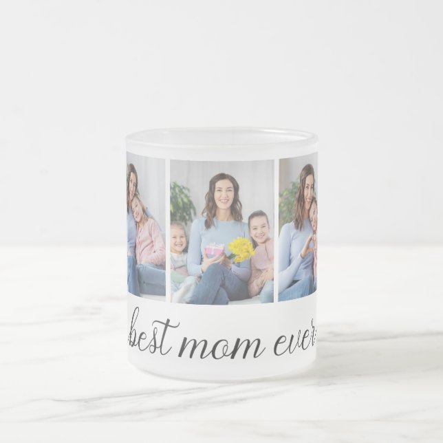 3 Photo Collage Best Mom Ever Frosted Glass Coffee Mug (Center)