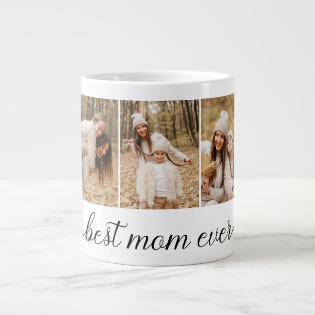 3 Photo Collage Best Mom Ever Giant Coffee Mug (Front)