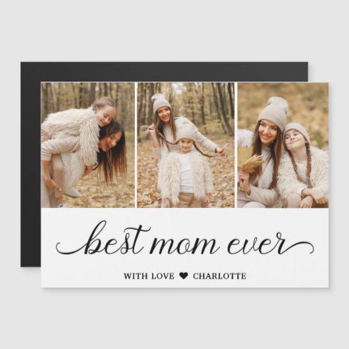 3 Photo Collage Best Mom Ever Magnetic Card