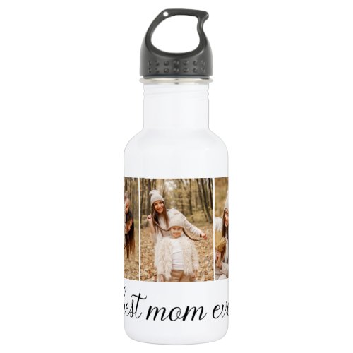 3 Photo Collage Best Mom Ever Stainless Steel Water Bottle