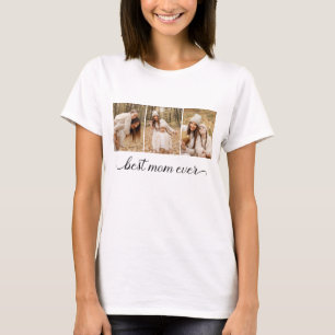 3 Photo Collage Best Mom Ever Women's T-Shirt