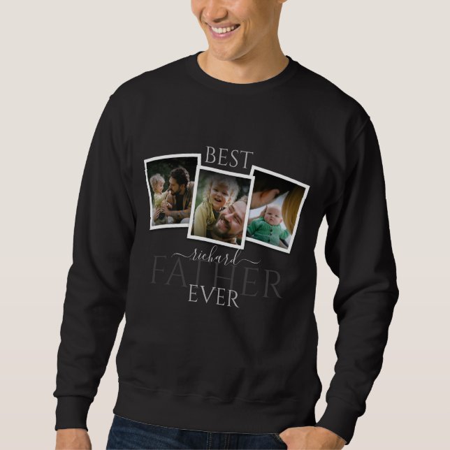 3 Photo Collage Dad Family Memorable Father's Day Sweatshirt (Front)