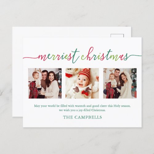 3 Photo Collage Modern Script Merriest Christmas Holiday Postcard