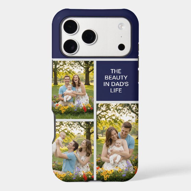 3 Photo Collage The Beauty in Dad's Life Custom Case-Mate iPhone Case (Back)