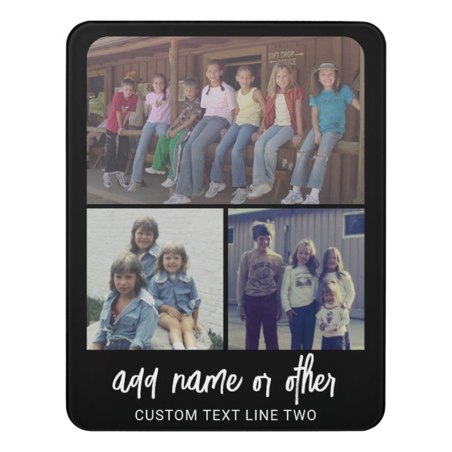 3 Photo Collage with Script Text - black white Door Sign (Contemporary Vert)