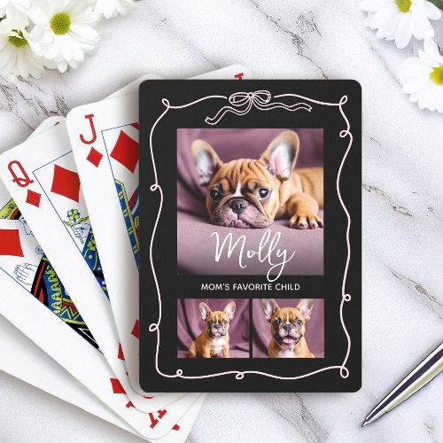 3 Photo Dog Mom Favorite Child Doodles Bow Black Poker Cards
