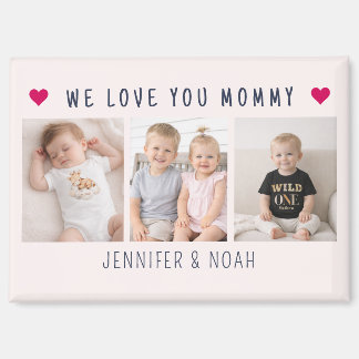  3 Photo We Love You Mommy Sweet Blush Pink Magnet