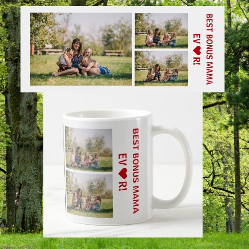 3 Photos Best Bonus Mama Ever Heart Photo Collage Coffee Mug