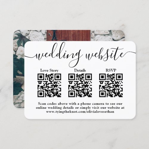 3 QR Codes Wedding Website Simple Photo Enclosure RSVP Card - Share one of your engagement or wedding photos and simplify RSVP responses with chic modern QR Code enclosure cards. Picture and all text are simple to customize. (IMAGE PLACEMENT TIP: An easy way to center a photo exactly how you want is to crop it before uploading to the Zazzle website.) By scanning the QR codes with their phone camera, guests are sent directly to the wedding website for more details and to reply to the invitation. An online rsvp process reduces the chance that cards will be lost in the mail. It's also more versatile, in that you can ask for more detailed information, such as meal choices, food allergies, and song requests. All response information can be personalized or deleted. The black and white design features modern minimalist typography, handwritten script calligraphy, 3 custom QR codes, and 1 picture of your choice. This card makes a stylish way to include website information with a wedding invitation suite.
