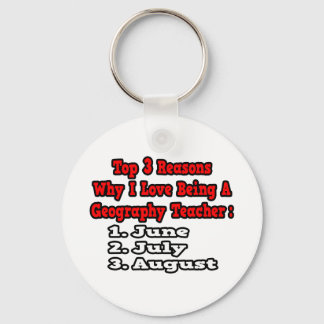 3 Reasons I Love Being a Geography Teacher Keychain