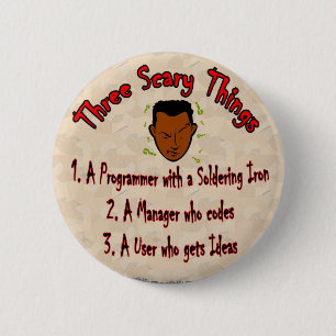 3 Scary things Programmer with Soldering Iron Pinback Button