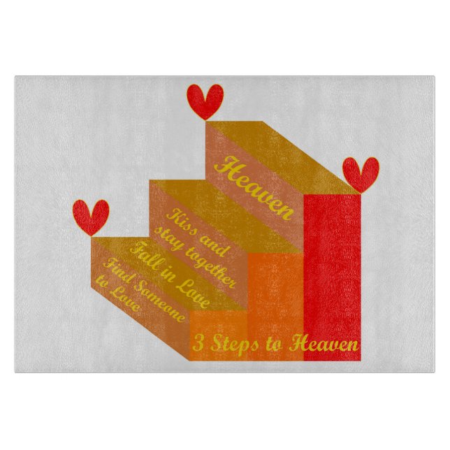 3 Steps to Heaven Cutting Board (Front)