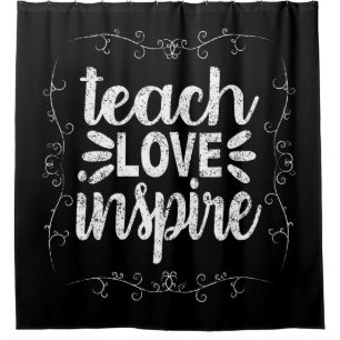3- Teach Love Inspire Shirt, Retro Vintage Teacher Shower Curtain