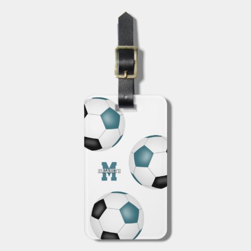 3 teal black white soccer balls girls sports luggage tag