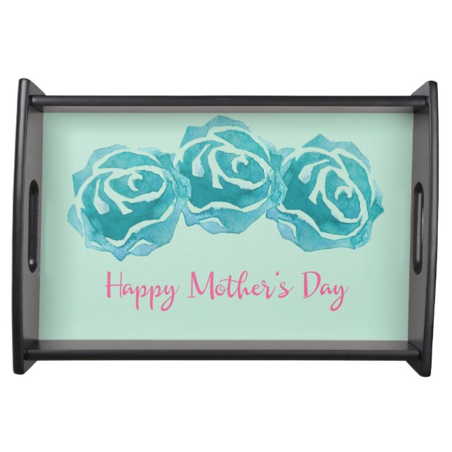 3 Teal Watercolor Roses Happy Mother's Day Serving Tray (Front)