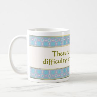 3. There is no order of difficulty Miracle Mug 