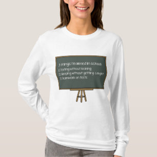 3 Things I Learned In School T-Shirt