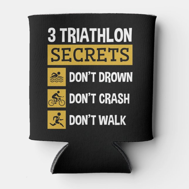 3 Triathlon Secrets Don't Drown Crash Walk Can Cooler (Front)