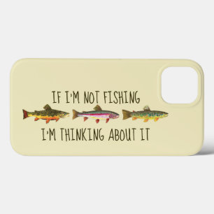 3 Trout - Brook, Rainbow, Brown - Humorous Saying iPhone 13 Case