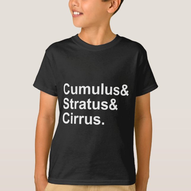 3 Types of Cloud Formation Cumulus Stratus Cirrus T-Shirt (Front)