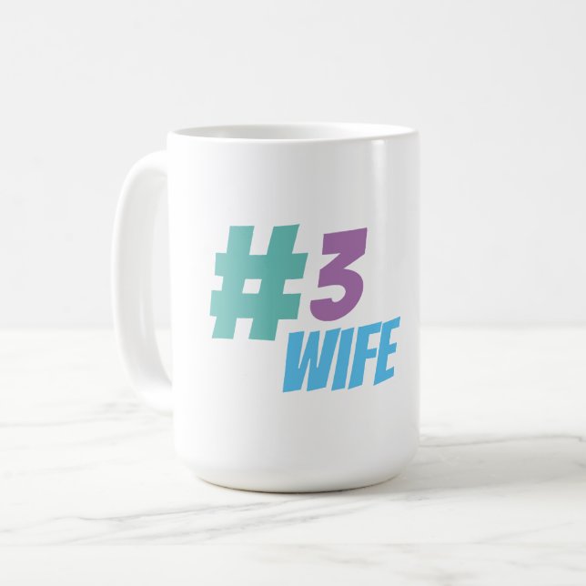 #3 Wife Coffee Mug (Front Left)