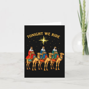 3 Wise Men Tonight We Ride Christmas  Card