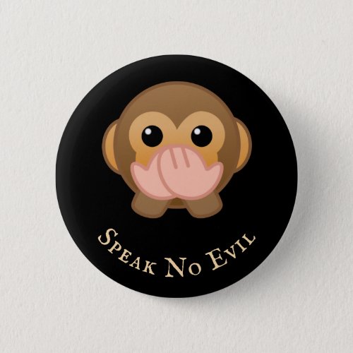 3 Wise Monkeys 3 of 3 Iwazaru  speak no evil Button